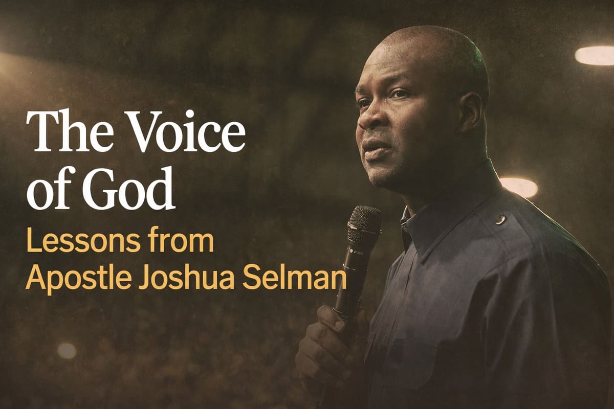 The Voice of God Lessons from Apostle Joshua Selman