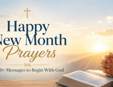 100+ Happy New Month Prayers & Messages
