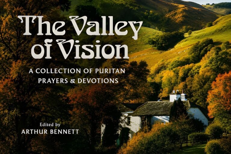 The Valley of Vision (Book Review + Free PDF)